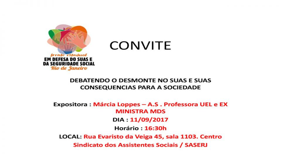 Frente Estadual em Defesa do SUAS e da Seguridade Social Rio de Janeiro - Debatendo o desmonte no SUAS e suas consequências para Sociedade